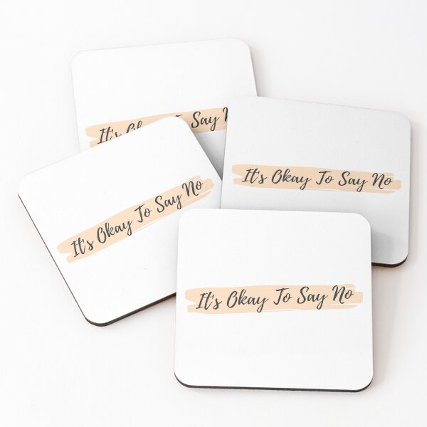 Item preview, It's Okay To Say No designed and sold by TopStyles.