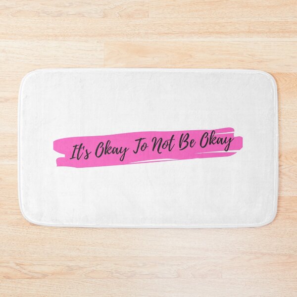 Item preview, It's Okay To Not Be Okay designed and sold by TopStyles.