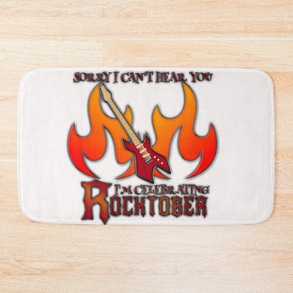 Item preview, Sorry I Can't Hear You I'm Celebrating Rocktober (Ver. 2) designed and sold by AbsurdlyEpic.