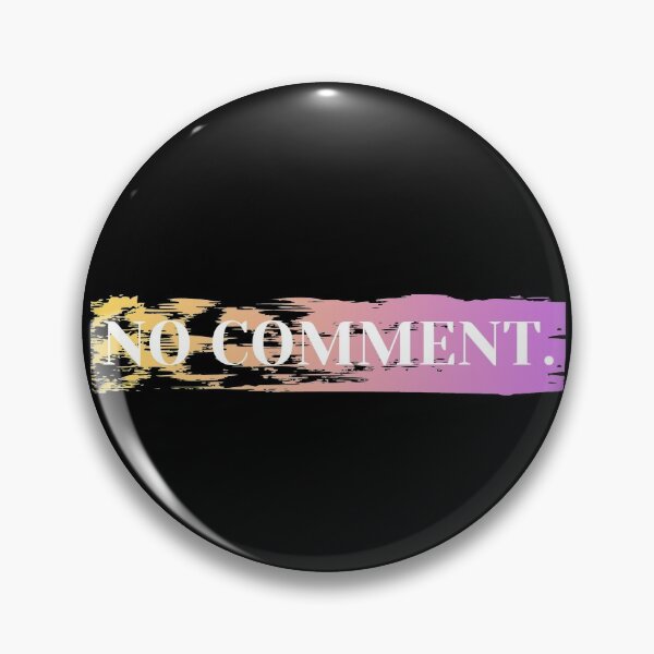 Item preview, No Comment. designed and sold by osamamz.