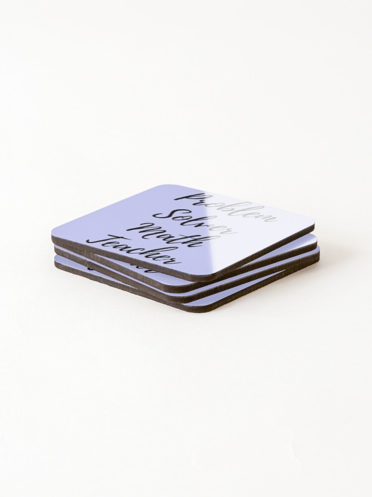 Thumbnail 4 of 5, Coasters (Set of 4), Problem Solver Math Teacher designed and sold by Zaibo.