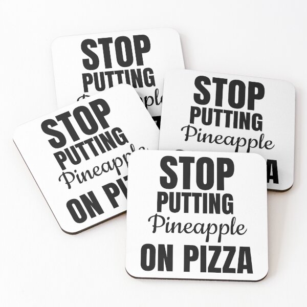 Item preview, Stop putting pineapple on pizza designed and sold by narilex.
