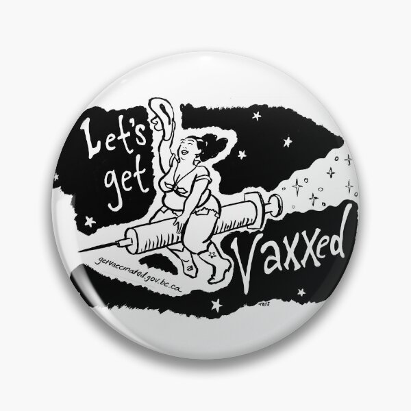 Item preview, Let's Get Vaxxed - BC Canada designed and sold by Tatiana  Gill.