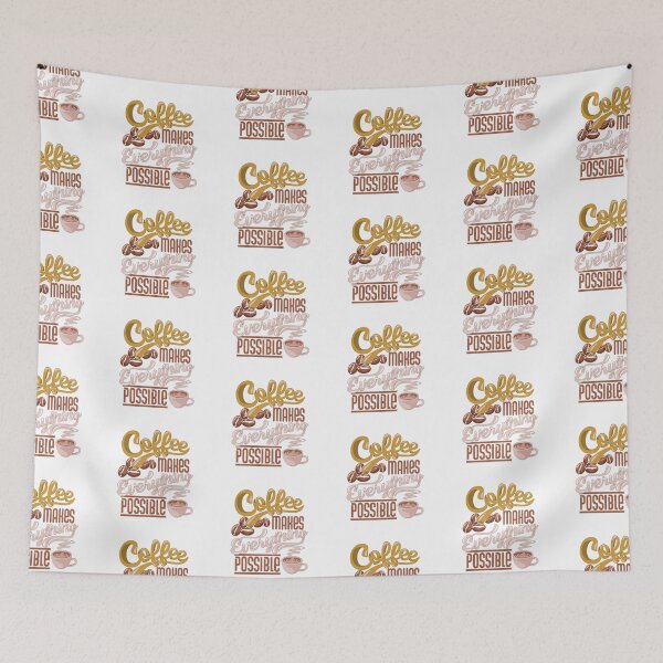 Item preview, Coffee Makes Everything Possible Cup & Beans Multi Color designed and sold by WearWolfDesigns.
