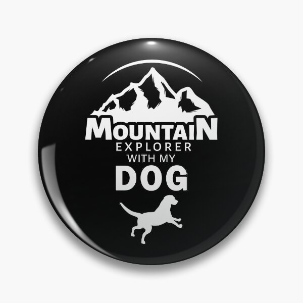 Item preview, Mountain Explorer with My Dog Sweet Gifts Who Love Dogs and Camping designed and sold by AchrafOc.