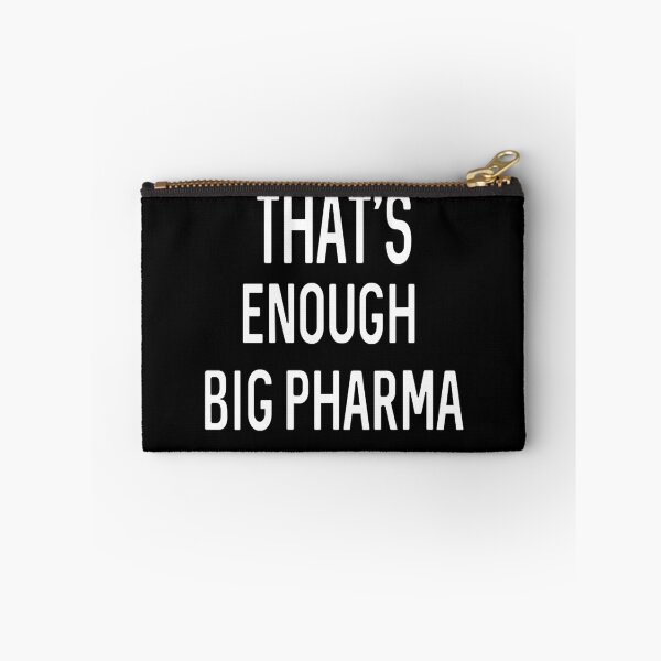 Item preview, That's Enough Big Pharma designed and sold by ProtonProject.