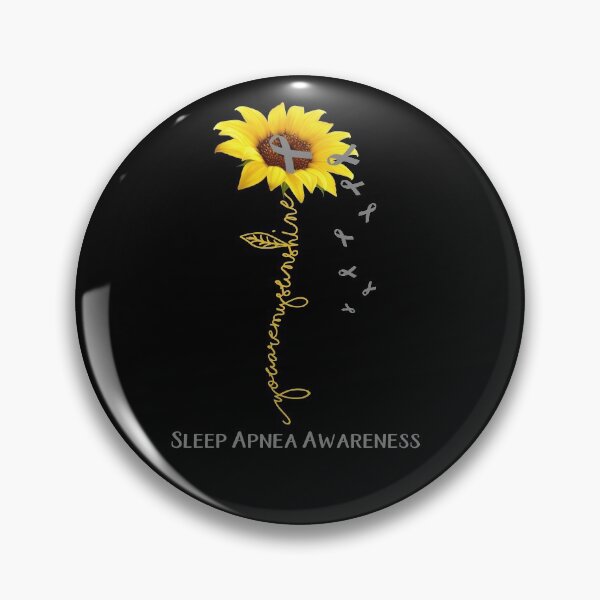 Item preview, Sunflower You Are My Sunshine Sleep Apnea Awareness designed and sold by Brad-FI.