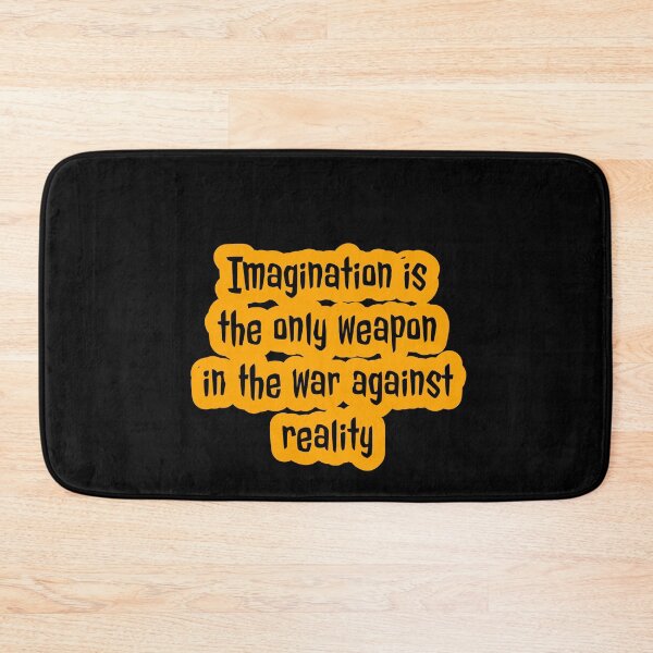 Item preview, Imagination is the only weapon in the war against reality designed and sold by Mariocii.