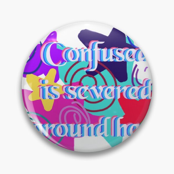 Item preview, Confused happens around here  designed and sold by Rytespot.