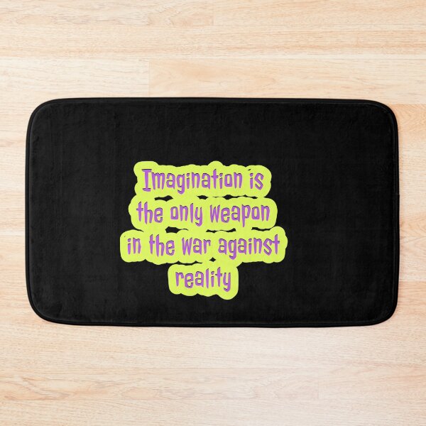 Item preview, Imagination is the only weapon in the war against reality designed and sold by Mariocii.
