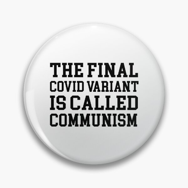 Item preview, The final covid variant is called communism designed and sold by Mirnamar.