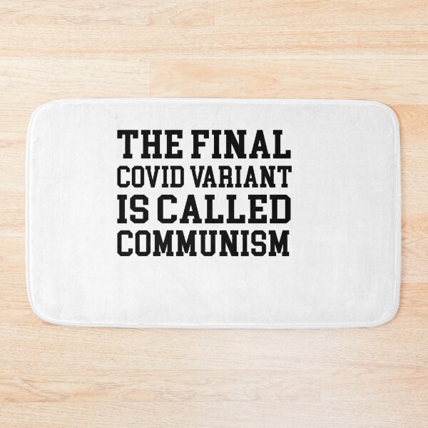 Item preview, The final covid variant is called communism designed and sold by Mirnamar.