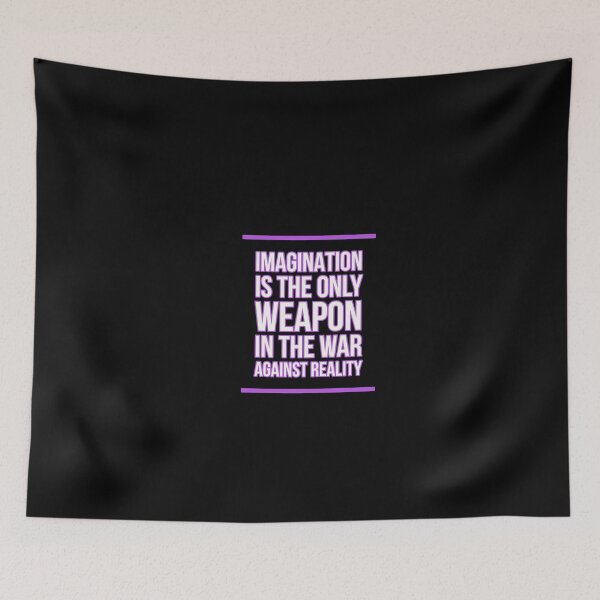 Item preview, Imagination is the only weapon in the war against reality designed and sold by Mariocii.