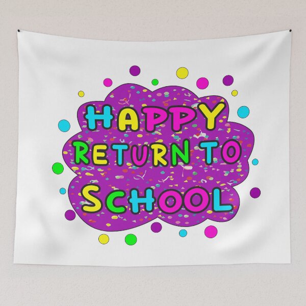 Item preview, Happy Return To School designed and sold by designerPro20.