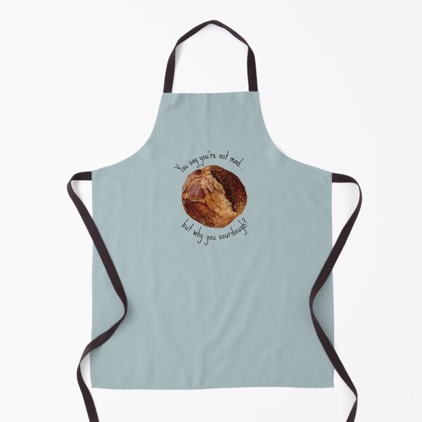 Item preview, Why you sourdough? designed and sold by lovebread.