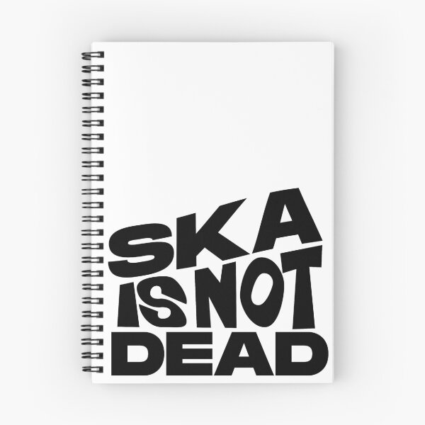 Item preview, SKA IS NOT DEAD designed and sold by Prissanthemum.