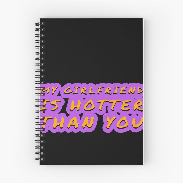Item preview, my girlfriend is hotter than you designed and sold by Mariocii.