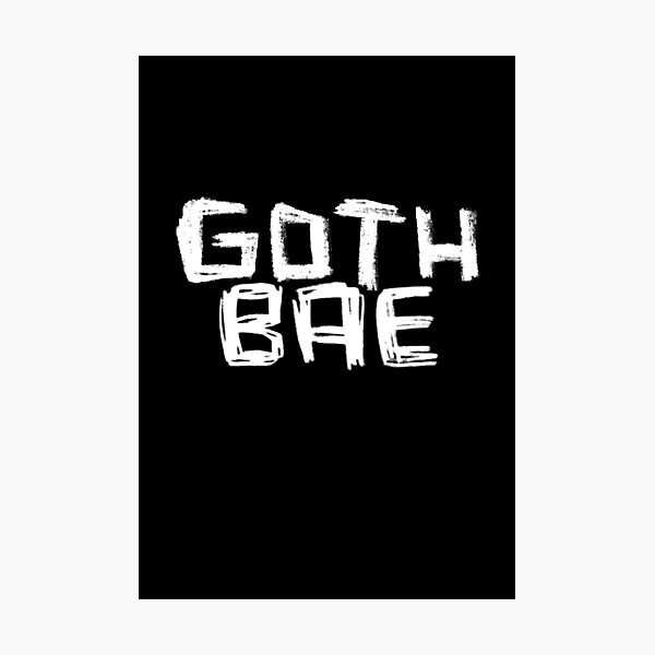 Item preview, Goth Bae for Goth designed and sold by badlydrawnbabe.