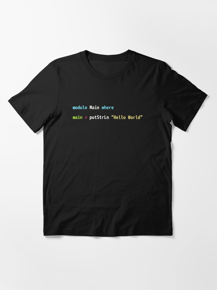Alternate view of Hello World Haskell Code - Dark Syntax Scheme Coder Design Essential T-Shirt