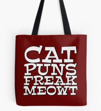 Cat puns freak meowt Tote Bag