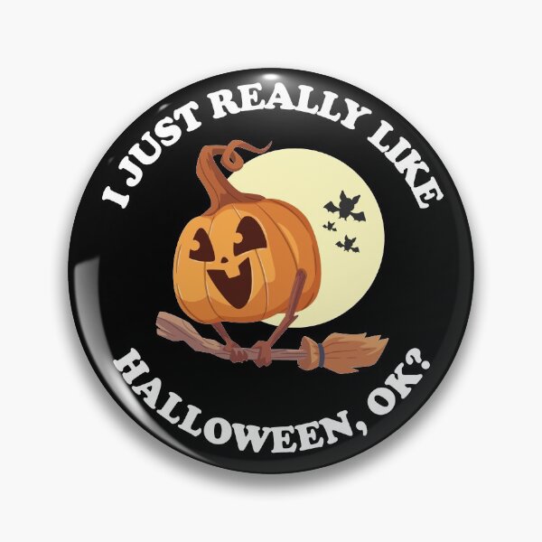 Item preview, I Just Really Like Halloween Ok? Halloween Pumpkin designed and sold by wdyoungblood.