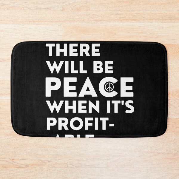 Item preview, There will be peace when it's profitable designed and sold by ApparelFactory.