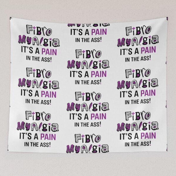 Item preview, Fibromyalgia Pain in the Ass - Be Brave !! designed and sold by SylviaGo.