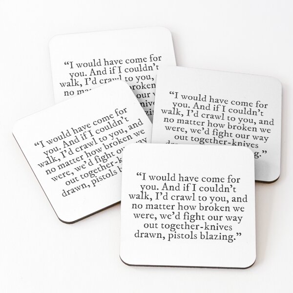 Item preview, I would have come for you - Six of Crows Quote designed and sold by jazminnjoe.
