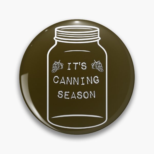 Item preview, It's Canning Season designed and sold by CRHPOD20.