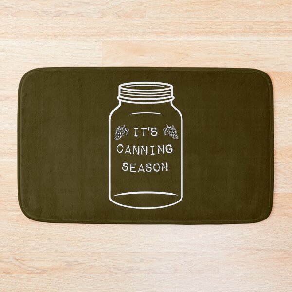 Item preview, It's Canning Season designed and sold by CRHPOD20.