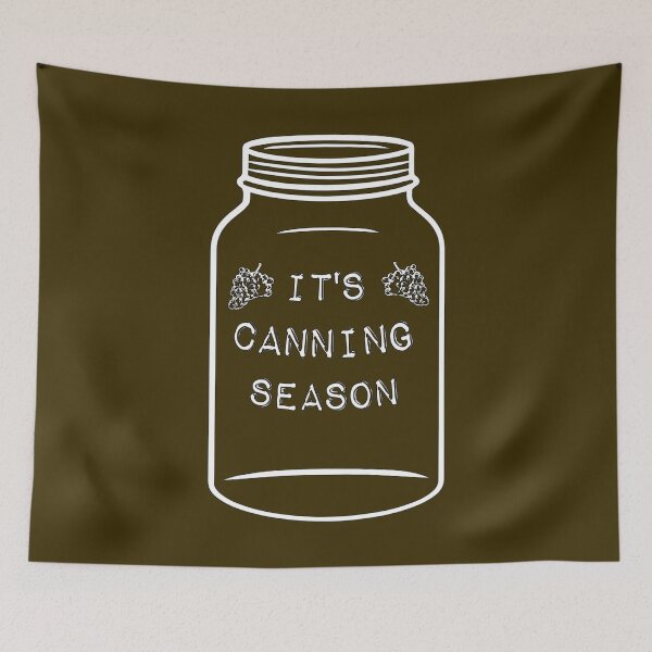 Item preview, It's Canning Season designed and sold by CRHPOD20.