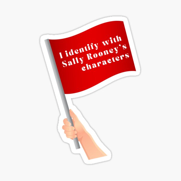Sally Rooney - Wear your red flags with pride Sticker