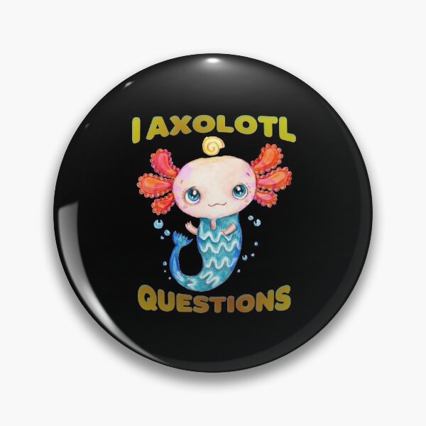 Item preview,   I Axolotl Questions   designed and sold by david parry.