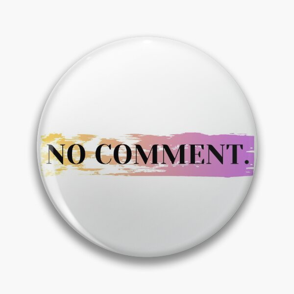 Item preview, No Comment. designed and sold by osamamz.