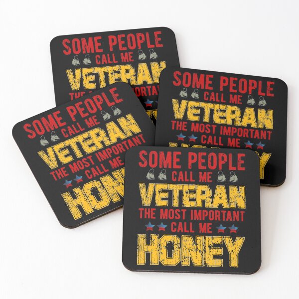 Item preview, SOME PEOPLE CALL ME VETERAN THE MOST IMPORTANT CALL ME HONEY - LOVED VETERAN QUOTE designed and sold by PhillDaPhlava.