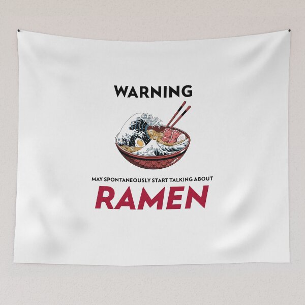 Item preview, Warning May Spontaneously Start Talking About Ramen designed and sold by Hamad Rehman.