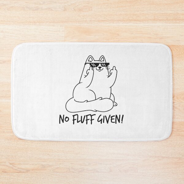 Item preview, No Fluff Given designed and sold by P0kker.