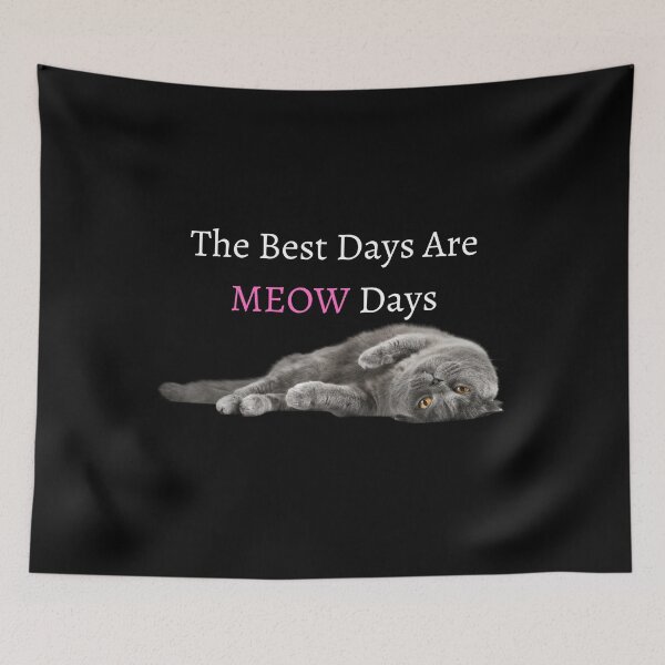 Item preview, The Best Days Are MEOW Days designed and sold by ArtistKatieJ.