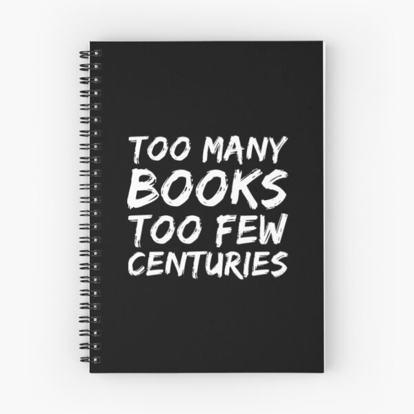Item preview, Too Many Books Too Few Centuries designed and sold by Artistive.