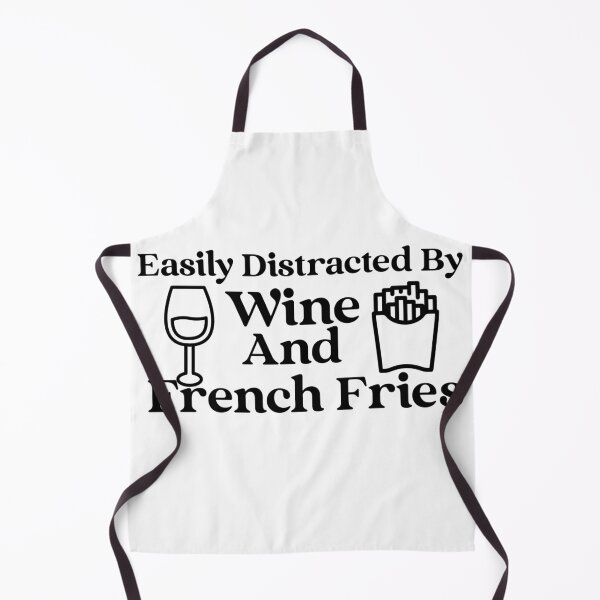 Item preview, Easily Distracted By Wine And French Fries designed and sold by Edenjodie.