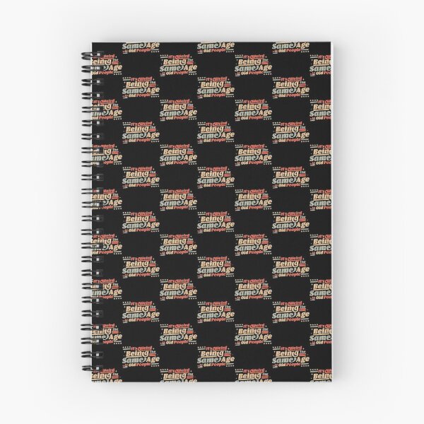 Item preview, It's Weird being the same Age as Old People designed and sold by EasyPrintGift.