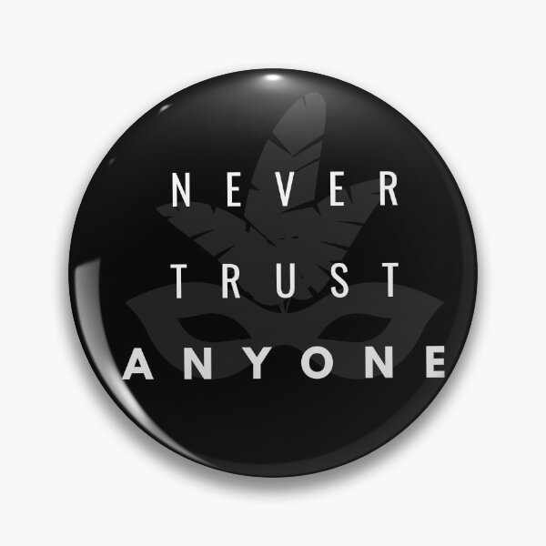 Item preview, Never Trust Anyone  designed and sold by Vimbuy.