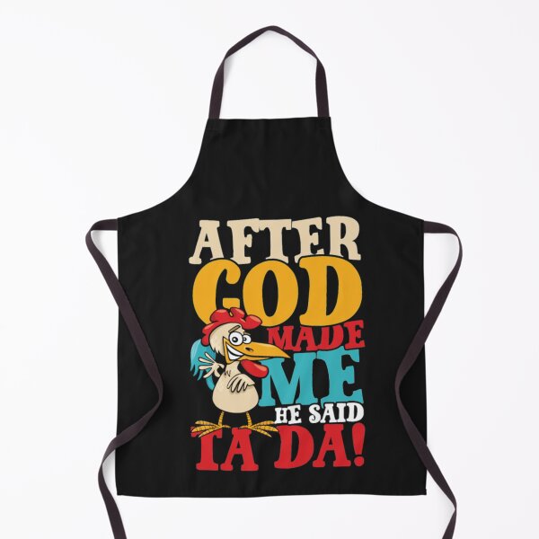 Item preview, After God Made Me Said Ta Da Chicken designed and sold by Clavitaps.