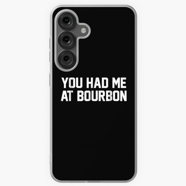 Item preview, You Had Me At Bourbon designed and sold by EasyPrintGift.