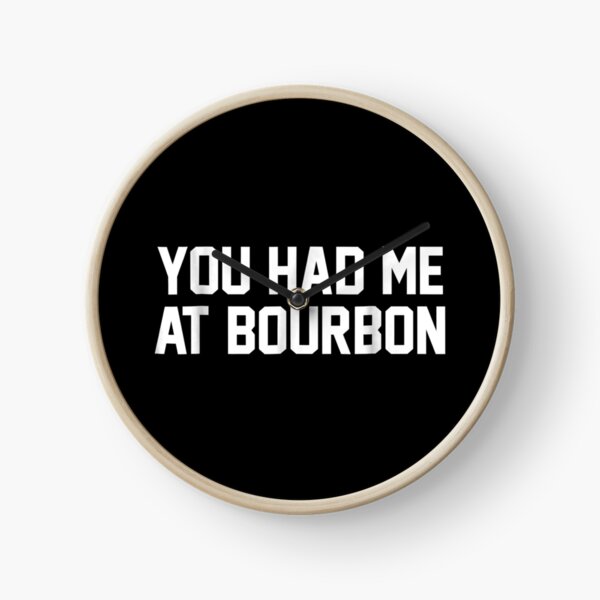 Item preview, You Had Me At Bourbon designed and sold by EasyPrintGift.