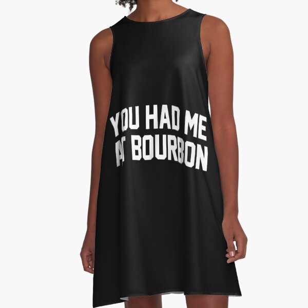 Item preview, You Had Me At Bourbon designed and sold by EasyPrintGift.