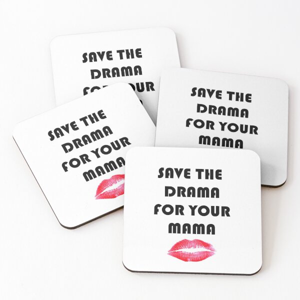 Item preview, save the drama for your mama designed and sold by Anoirshop ⭐⭐⭐⭐⭐.