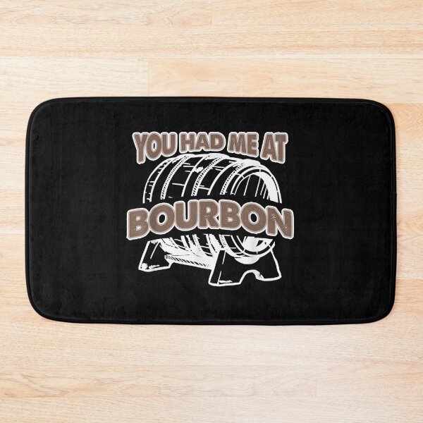 Item preview, You Had Me At Bourbon designed and sold by EasyPrintGift.