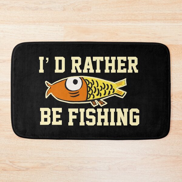 Item preview, I’ d Rather Be Fishing  designed and sold by papaipapai198.