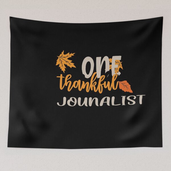 Item preview, One thankful journalist designed and sold by 0umStore.